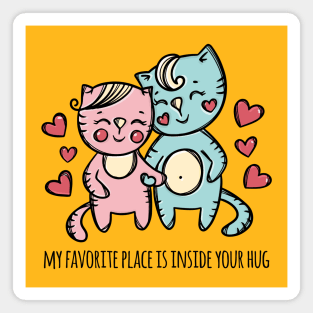 cats inside your hugs Magnet